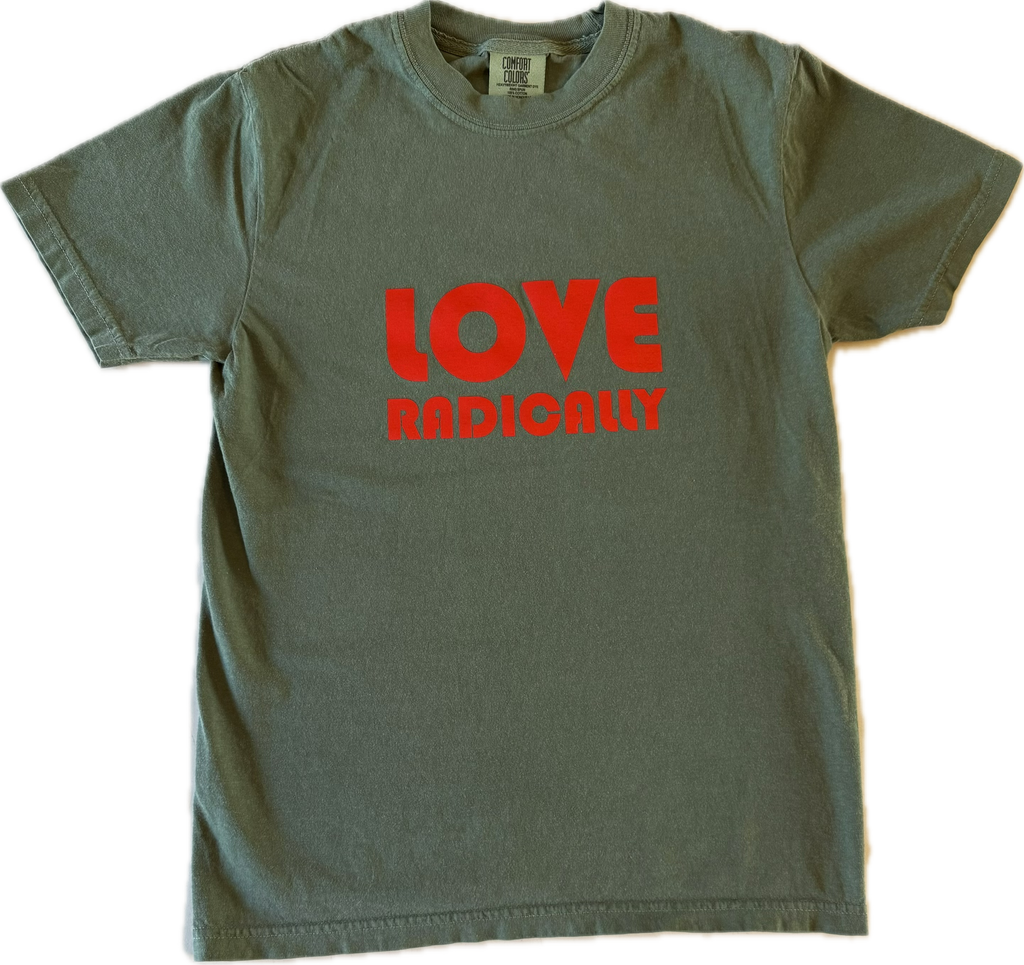 Love Radically (Green)