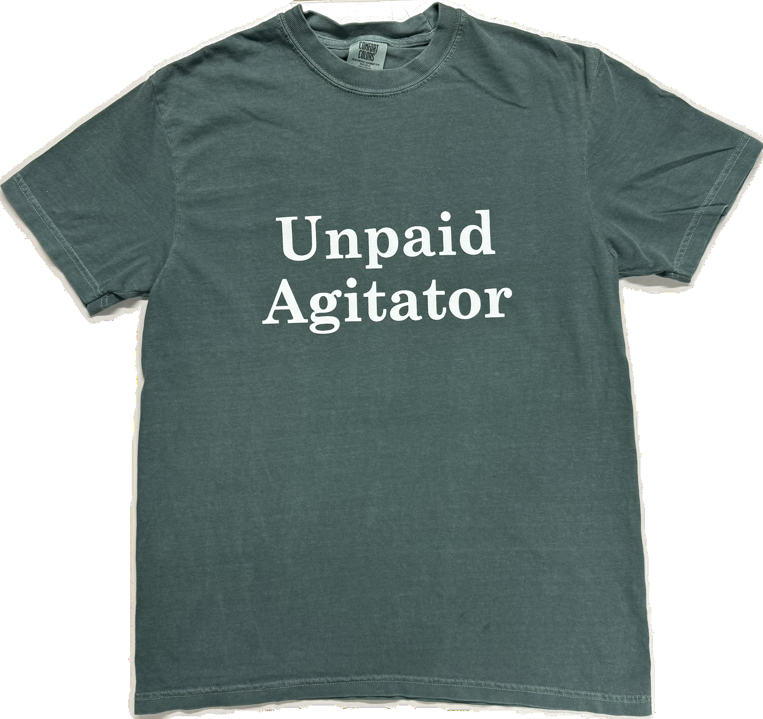 Unpaid Agitator (Green)